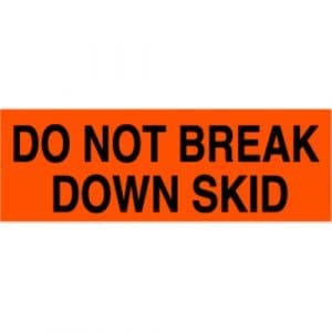"Do Not Break Down Skid" Label - 2 x 5"