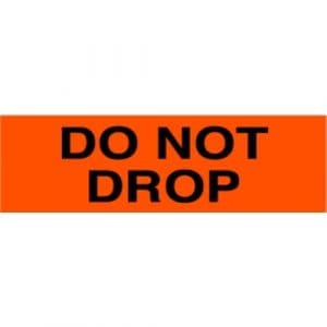 Do Not Drop Label - 2" x 5"