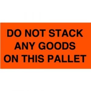 "Do Not Stack Any Goods On This Pallet" Label - 3 x 5"