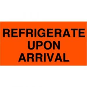 "Refrigerate Upon Arrival" Label - 3 x 5"