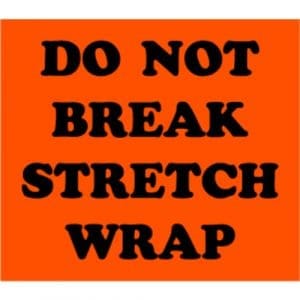 "Do Not Break Stretch Wrap" Label - Black on Red, 4 x 4"